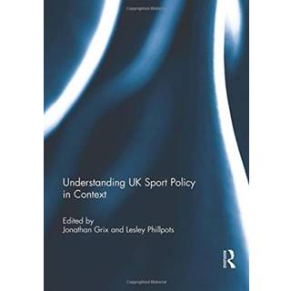Understanding UK Sport Policy in Context
