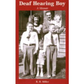 Deaf Hearing Boy - A Memoir