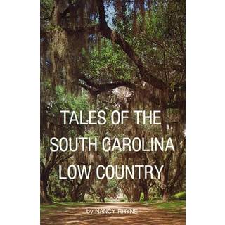 Tales of the South Carolina Low Country