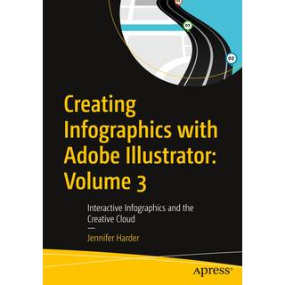 Creating Infographics with Adobe Illustrator: Volume 3