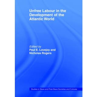 Unfree Labour in the Development of the Atlantic World