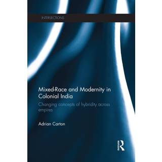 Mixed-Race and Modernity in Colonial India