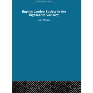 English Landed Society in the Eighteenth Century