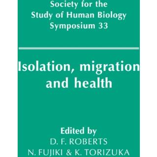 Isolation, Migration and Health