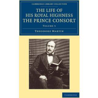 The Life of His Royal Highness the Prince Consort