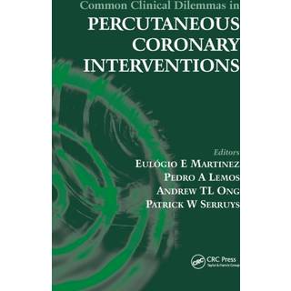 Common Clinical Dilemmas in Percutaneous Coronary Interventions