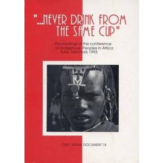 Never Drink from the Same Cup