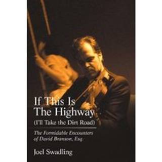 If This Is the Highway (I'Ll Take the Dirt Road)