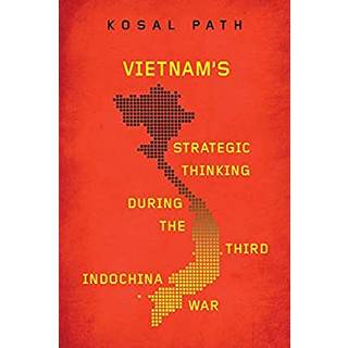 Vietnam's Strategic Thinking During the Third Indochina War
