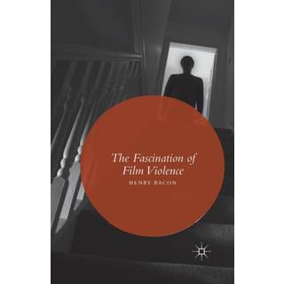 The Fascination of Film Violence