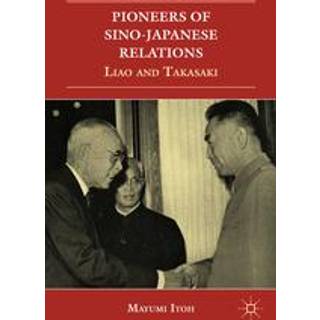 Pioneers of Sino-Japanese Relations