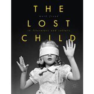 The Lost Child in Literature and Culture