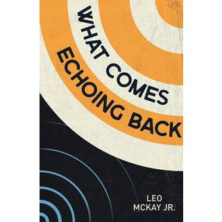 What Comes Echoing Back