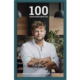Casper Sobczyk kogebog 100 opskrifter til din airfryer