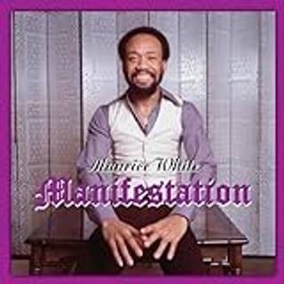 Maurice White - Manifestation