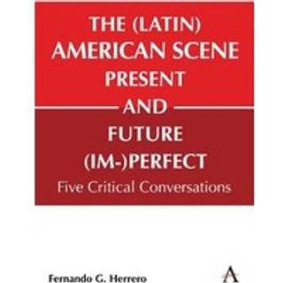 The (Latin) American Scene, Present and Future (Im-)Perfect