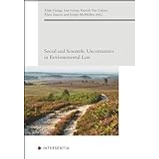 Social and Scientific Uncertainties in Environmental Law