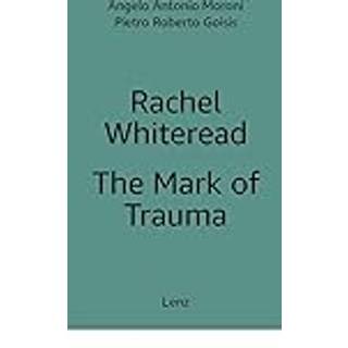 Rachel Whiteread - The Mark of Trauma