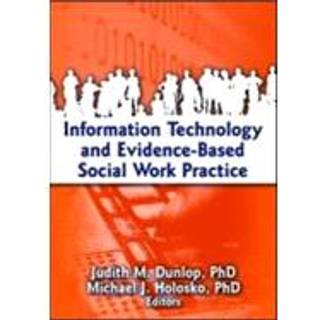 Information Technology and Evidence-Based Social Work Practice