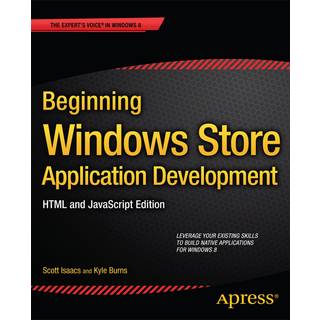 Beginning Windows Store Application Development: HTML and JavaScript Edition