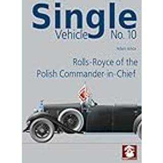 Single Vehicle No. 10 Rolls-Royce if the Polish Commander-in-Chief