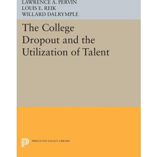 The College Dropout and the Utilization of Talent