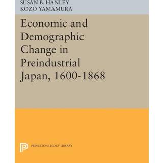 Economic and Demographic Change in Preindustrial Japan, 1600-1868