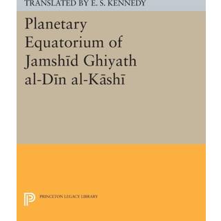 Planetary Equatorium of Jamshid Ghiyath al-Din al-Kashi