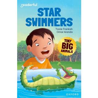 Readerful Independent Library: Oxford Reading Level 8: Tiny Big Animals · Star Swimmers