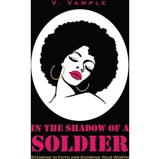 In The Shadow Of A Soldier