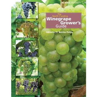 The North Carolina Winegrape Grower's Guide
