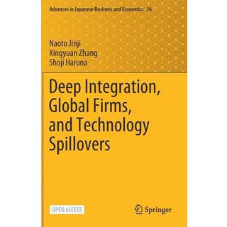 Deep Integration, Global Firms, and Technology Spillovers