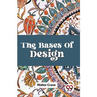 The Bases of Design