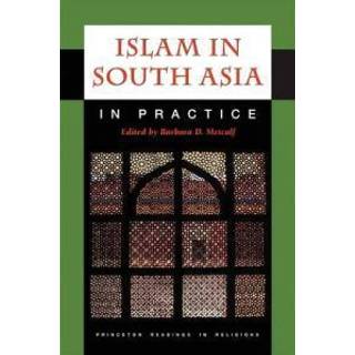 Islam in South Asia in Practice