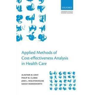 Applied Methods of Cost-effectiveness Analysis in Healthcare