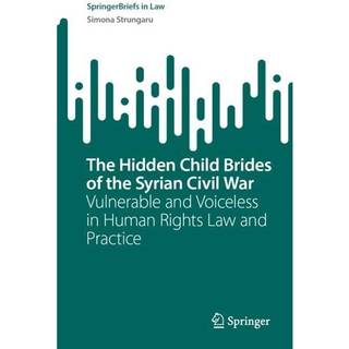 The Hidden Child Brides of the Syrian Civil War