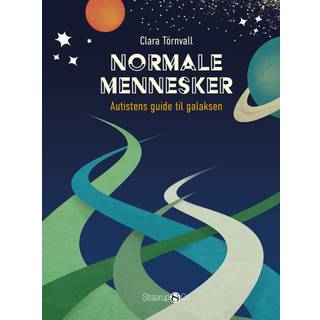 Normale mennesker - Autistens guide til galaksen