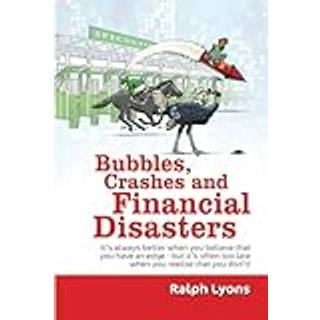 Bubbles, Crashes and Financial Disasters