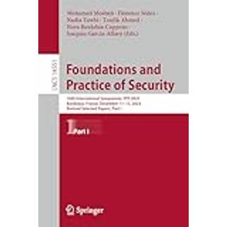 Foundations and Practice of Security