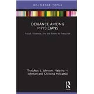 Deviance Among Physicians