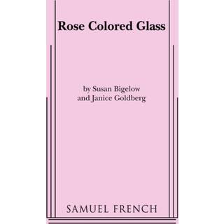 Rose Colored Glass