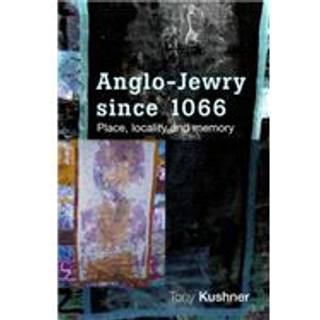 Anglo-Jewry Since 1066