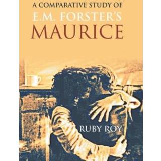 A Comparative Study of E.M. Forster's Maurice