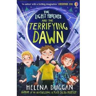 The Light Thieves and the Terrifying Dawn