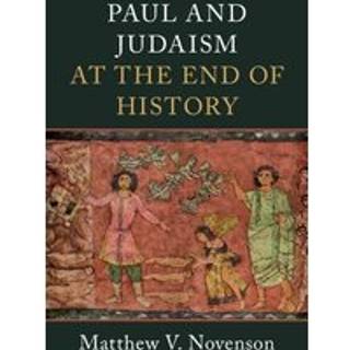 Paul and Judaism at the End of History