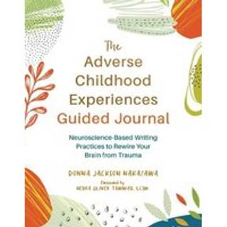 The Adverse Childhood Experiences Guided Journal