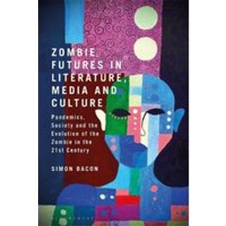 Zombie Futures in Literature, Media and Culture