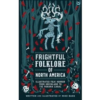 Frightful Folklore of North America
