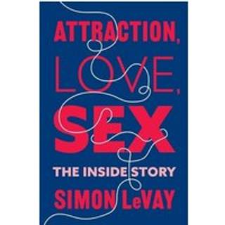 Attraction, Love, Sex