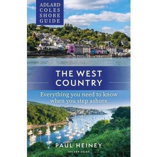 Adlard Coles Shore Guide: The West Country